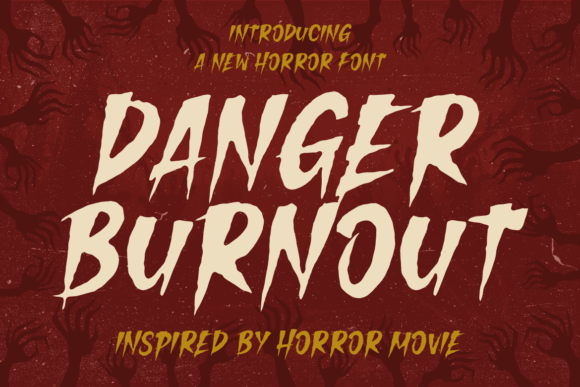 Danger Burnout: A Typeface Forged in Cinematic Terror